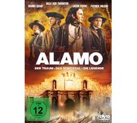 Alamo - Der Traum, das Schicksal, die Legende