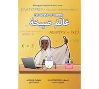 Alamu Sabiḥah - The World of Sabbih: A Bilingual English-Arabic Children’s Book about STEM