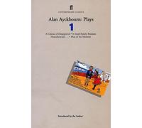 Alan Ayckbourn Plays 1