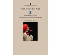 Alan Ayckbourn – Alan Ayckbourn Plays 3