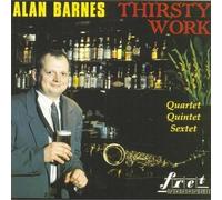Alan Barnes - Thirsty Work