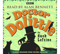 Alan Bennett: Doctor Dolittle Stories: Classic readings from the BBC archive