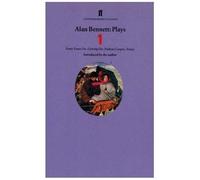Alan Bennett Plays 1