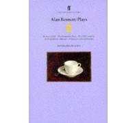 Alan Bennett Plays 2