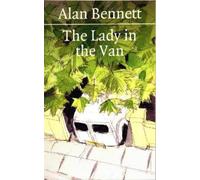 Alan Bennett The Lady in the Van (Poche)