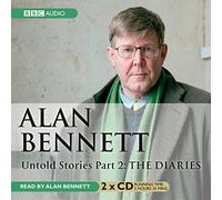 Alan Bennett – Untold Stories : Partie 2 – Les journaux intimes – BBC