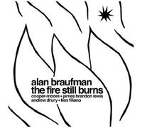 Alan Braufman - The Fire Still Burns [Vinyl]