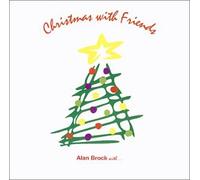 Alan Brock with Dan Waldis / Zoro / George Durrant / LaVell Edwards / Jack Christianson / Mike Stern / Kurt Bestor / John Santos / Sam Cardon / and more... - Christmas with Friends (US Import)