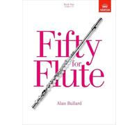 Alan bullard: fifty for flute book 1