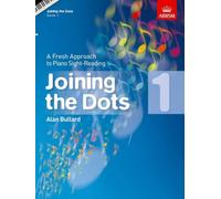 Alan bullard: joining the dots - book 1 piano