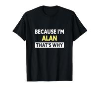 Alan, C'est Pourquoi C'est drôle ce nom d'Alan T-Shirt Graphique avec Valeur, Homme, Noir, L