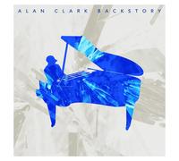 Alan Clark Backstory (Vinyl)