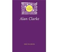 Alan Clarke by Dave Rolinson Dave Rolinson (Auteur)