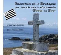 Alan Cochevelou - Evocation de la Bretagne par Ses Chants Traditionnels Breiz ma Bro