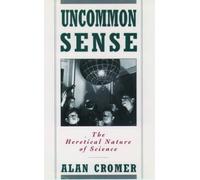 Alan Cromer Uncommon Sense (Poche)