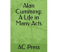 Alan Cumming: A Life in Many Acts
