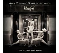 Alan Cumming - Sings Sappy Songs Live at The Cafe Carlyle