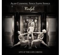 Alan Cumming – Sings Sappy Songs Live at The Cafe Carlyle – CD – Digipack