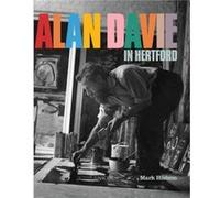 Alan Davie in Hertford by Mark Hudson Mark Hudson (Auteur)