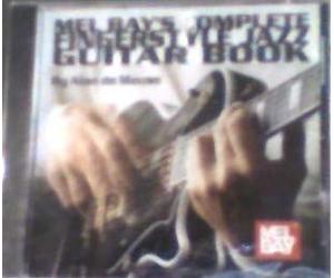 Alan de Mause - Mel Bay's Complete Fingerstyle Jazz Guitar Book (UK Import)