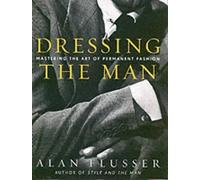 Alan Flusser Dressing the Man (Relié)