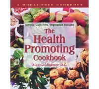 Alan Goldhamer The Health Promoting Cookbook (Poche)