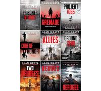 Alan Gratz Bestselling Series, Collection Set of 9 Books. Prisoner B-3087, Code of Honor, Projekt 1065, Refugee, Grenade, Allies, Ground Zero, Two Degrees, Heroes: A Novel of Pearl Harbor