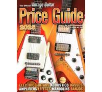 The Official Vintage Guitar Magazine Price Guide 2025 | Recueil de chansons Guitares Électriques Acoustiques Basses Amplis Effets | Instruments Collectibles Référence 42 Index Histoires Marques