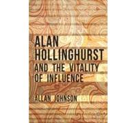 Alan Hollinghurst And The Vitality Of Influence