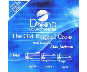 Alan Jackson - The Old Rugged Cross [Accompaniment/Performance Track] (Daywind Soundtracks Contemporary)