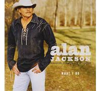 ALAN JACKSON - What I Do (Gold Series) [Import]
