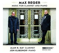 Reger / Kay,Alan R. - Max Reger: The Music for Clarinet and Piano [New CD]