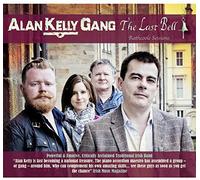 Alan Kelly Gang - Last Bell [Import]