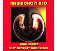 Alan Lorber 21st Century Orchestra - Melancholy Red