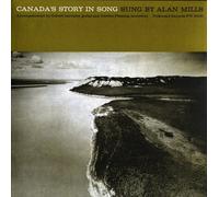 ALAN MILLS - Canada's Story in Song