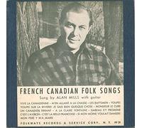 Alan Mills - Folk Songs Of French Canada