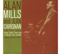 ALAN MILLS - Songs Fiddle Tunes and a Folk-Tale from Canada