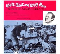 Alan Mills - We'll Rant And We'll Roar: Songs Of Newfoundland [Cd]