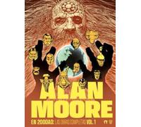 ALAN MOORE EN 2000AD: LAS OBRAS COMPLETAS vol. 1