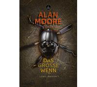Alan Moore Hannes Riffel Das Große Wenn: Long London 1 (Carcosa) (Poche)