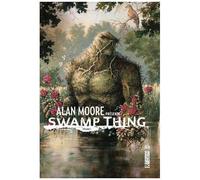 Alan Moore – Swamp Thing – Tome 1 – Urban Comics