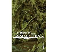 ALAN MOORE PRESENTE SWAMP THING - Tome 2