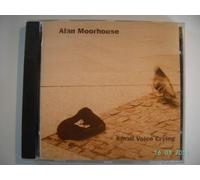 Alan Moorhouse - Small Voice Crying