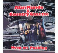 Alan Munde & Country Gazette - Keep on Pushing
