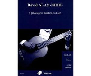 Alan-Nihil David - 3 pièces pour guitare ou luth --- Guitare ou Luth ou Théorbe