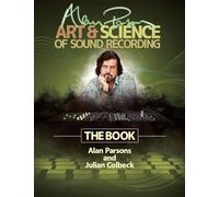 Alan parsons' art & science of sound recording livre sur la musique