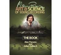 Alan parsons' art & science of sound recording livre sur la musique