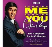 Alan Partridge in Knowing Me Knowing You: Complete BBC Radio Collection: The original BBC Radio series - [Livre en VO] Patrick Marber, Steve Coogan, Rebecca Front (Auteur)