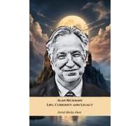 Alan Rickman: Life, Curiosity And Legacy: The Official Tribute To The British Actor Who Left An Indelible Mark On Cinema