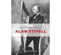 Alan stivell - Laurent Bourdelas - Le Mot Et Le Reste - broché - Beau livre